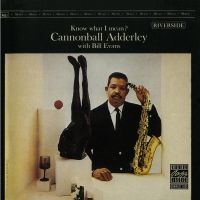 Adderley, Cannonball/bill Evans, Bill Know What I Mean (back To Black Ltd