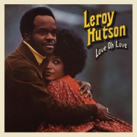 Hutson, Leroy Love Oh Love