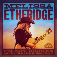 Etheridge, Melissa I'm Not Broken
