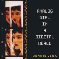 Lena, Jennie Analog Girl In A Digital World