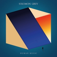 Grey, Solomon Human Music