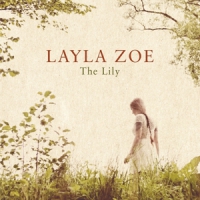 Zoe, Layla The Lily