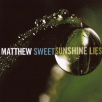 Sweet, Matthew Sunshine Lies