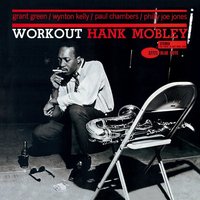 Mobley, Hank Workout