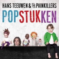 Teeuwen, Hans & The Painkillers Popstukken