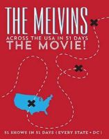 Melvins Across The Usa In 51 Days The Movie