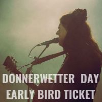 Donnerwetter Donnerwetter Day Early Bird Ticket