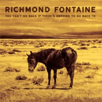 Richmond Fontaine You Can't Go.. -deluxe-