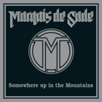 Marquis De Sade Somewhere Up In The Mountains -coloured-