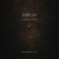 Subrosa Subdued Live At Roadburn