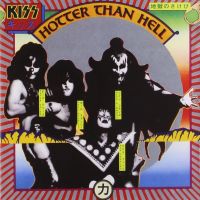 Kiss Hotter Than Hell (40th Anniversary)