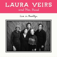 Veirs, Laura Laura Veirs And Her Band - Live In Brooklyn