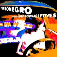 Turbonegro Hot Cars & Spent Contraceptives -coloured-
