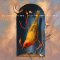 Punch Brothers Hell On Church Street