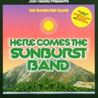 Sunburst Band Here Comes The Sunburst B