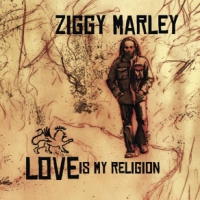 Marley, Ziggy Love Is My Religion