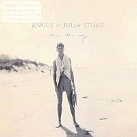 Stone, Angus & Julia Down The Way + Memories Of An ...