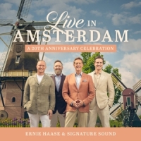Ernie Haase & Signature Sound Live In Amsterdam  A 20th Anniversa