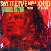 Brown, James Say It Live And Loud, Live In Dallas
