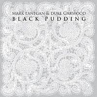 Lanegan, Mark & Duke Garwood Black Pudding
