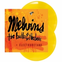 Melvins The Bulls & The Bees  Electroretard
