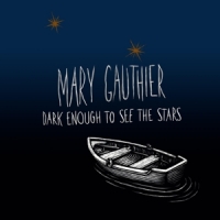 Gauthier, Mary Dark Enough To See The Stars