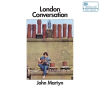 Martyn, John London Conversation