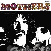 Frank Zappa, The Mothers Of Inventio Absolutely Free