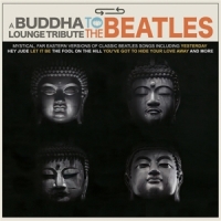 Various A Buddha Lounge Tribute To The Beat