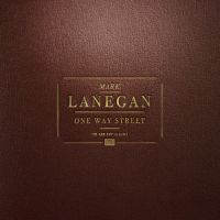 Lanegan, Mark One Way Street