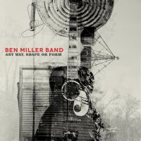 Miller, Ben -band- Any Way, Shape Or Form