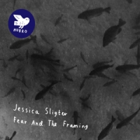 Sligter, Jessica Fear And The Framing