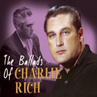 Rich, Charlie Ballads
