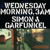Simon & Garfunkel Wednesday Morning, 3 A.m.