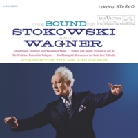 Symphony Of The Air And Chorus & St The Sound Of Stokowski And Wagner
