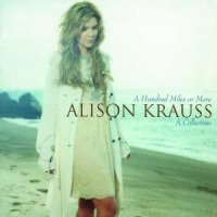 Krauss, Alison A Hundred Miles Or More - A Collection