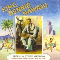 King Bennie Nawahi Hawaiian String Virtuoso
