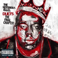 Notorious B.i.g. Duets: Final Chapter