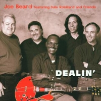 Joe Beard Feat. Duke Robillard And Dealin