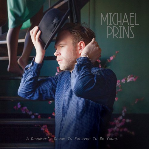 Prins, Michael A Dreamer's Dream Is Forever To..