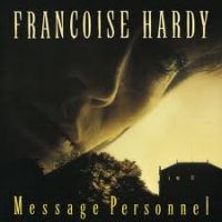 Hardy, Francoise Message Personnel