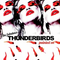 Fabulous Thunderbirds Painted On