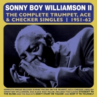 Williamson Ii, Sonny Boy Complete Trumpet, Ace & Checker Singles 1951-62