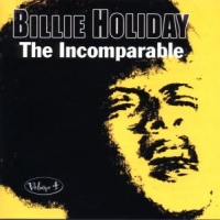 Holiday, Billie Incomparable Vol.4