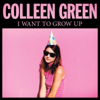 Green, Colleen I Want To Grow Up