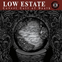 Low Estate Covert Cult Of Death