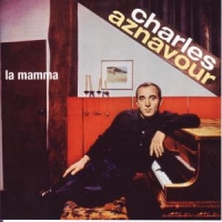 Aznavour, Charles La Mamma