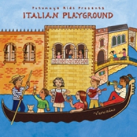 Putumayo Kids Presents Italian Playground