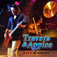 Travers & Appice Live In Europe