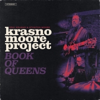 Eric Krasno, Stanton Moore Krasno/moore Project  Book Of Queen